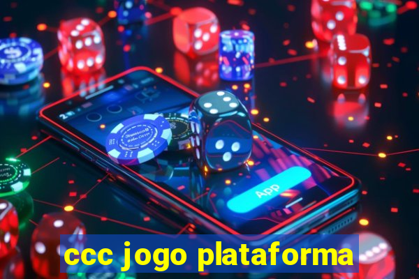 ccc jogo plataforma